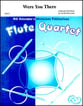 WERE YOU THERE FLUTE QUARTET cover